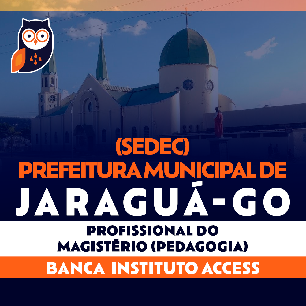 Concurso SEDEC Jaraguá GO - Profissional do Magistério (Pedagogia) 