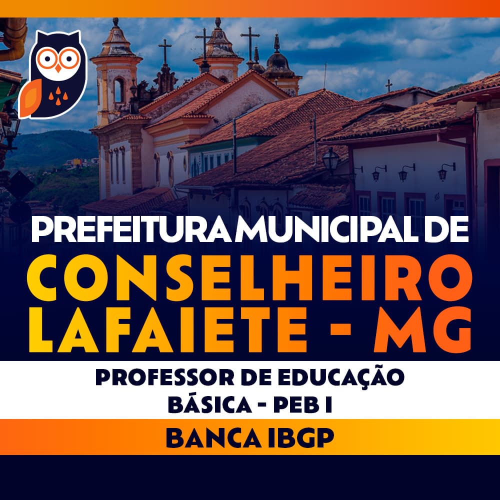 Concurso Conselheiro Lafaiete MG - Professor de Educação Básica PEB I