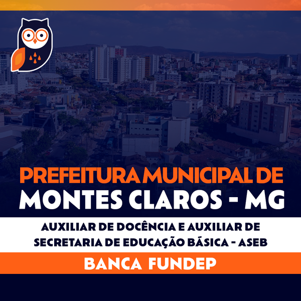 Prefeitura Municipal de Montes Claros - MG - Professor de Educação Básica - PEB I - 2024 - FUNDEP