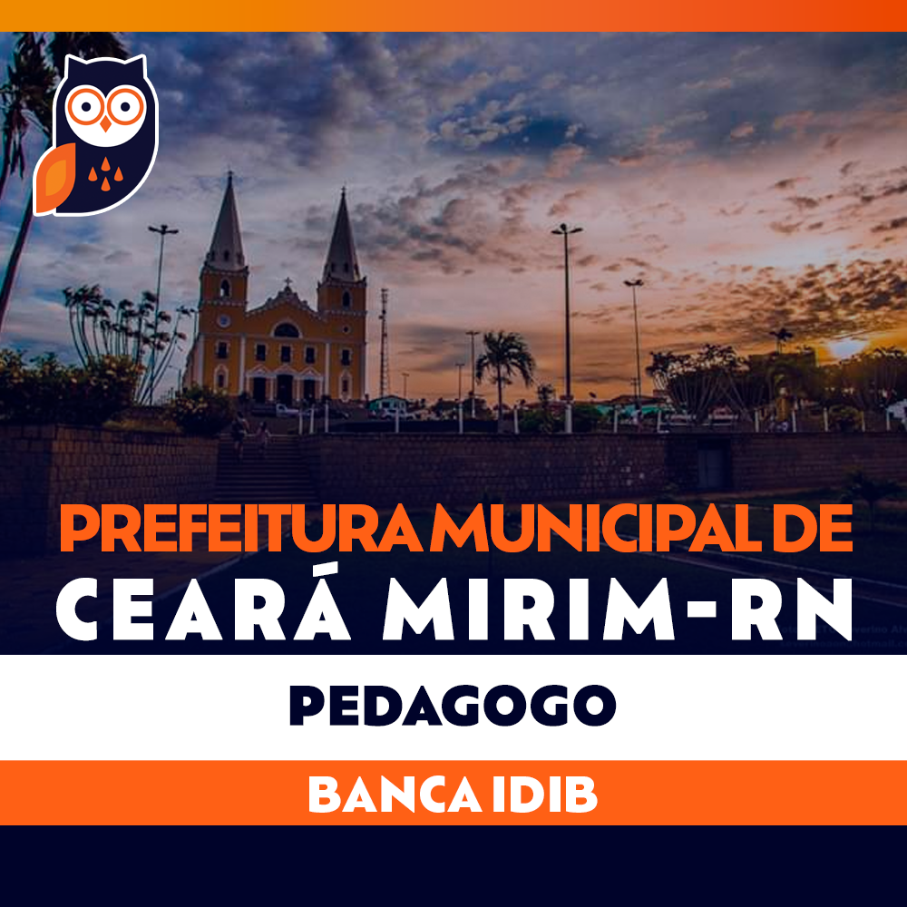 Prefeitura Municipal de Ceará Mirim - RN - Pedagogo - 2024 - IDIB