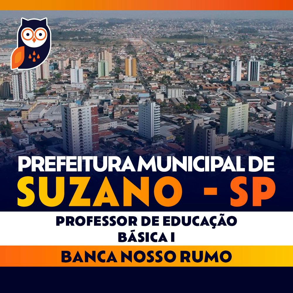 Concurso Suzano SP - Professor de Educação Básica I e Professor Adjunto - 30 horas