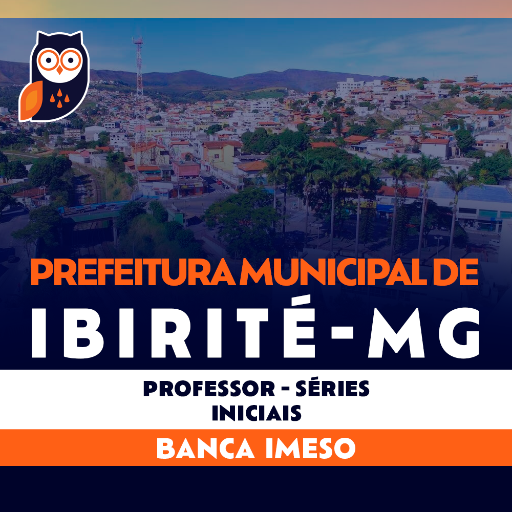 Concurso Ibirité MG - Professor - Séries Iniciais