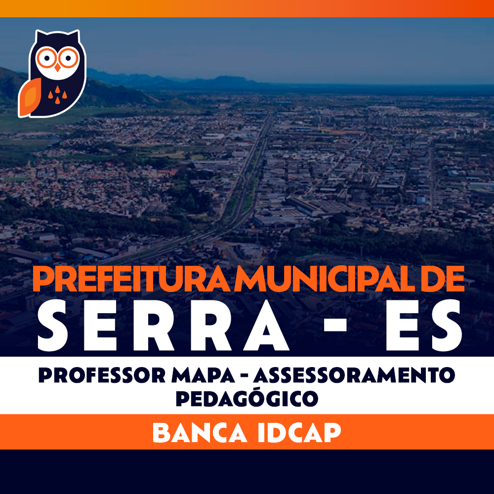 Concurso Serra ES - Professor MaPA Assessoramento Pedagógico 2024 IDCAP