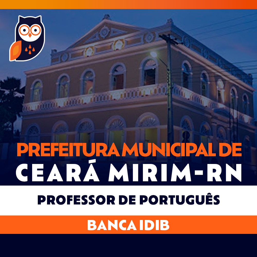 Prefeitura Municipal de Ceará Mirim - RN - Professor de Português - 2024 - IDIB