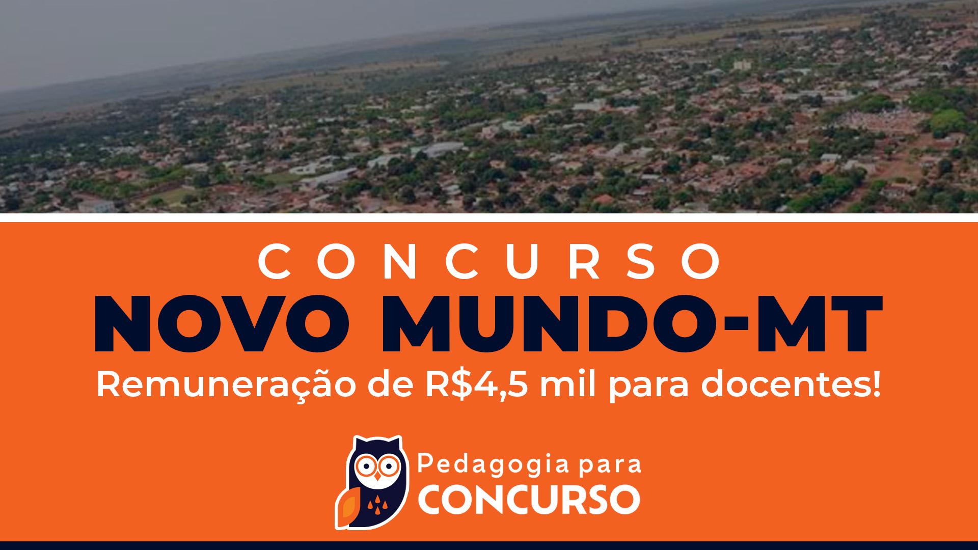 concurso novo mundo mt