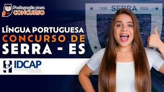 Língua Portuguesa - Concurso de Serra ES - Banca IDCAP | Pedagogia para Concurso