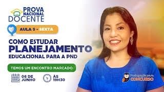 Prova Nacional Docente (PND) 2025 - Como Estudar Planejamento Educacional para a PND