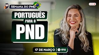 Língua Portuguesa para a Prova Nacional Docente (PND) 2025 | Pedagogia para Concurso