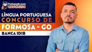 Simulado Língua Portuguesa: Concurso de Formosa GO - Banca IDIB | Pedagogia para Concurso